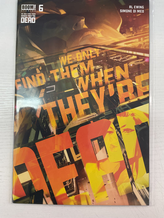 We Only Find Them When They’re Dead #6 2021 Boom Studios